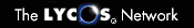 The Lycos Network..Click on the SEARCH BOXES