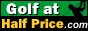 Okay, here's a chance for you to tee-off at HALF-PRICE